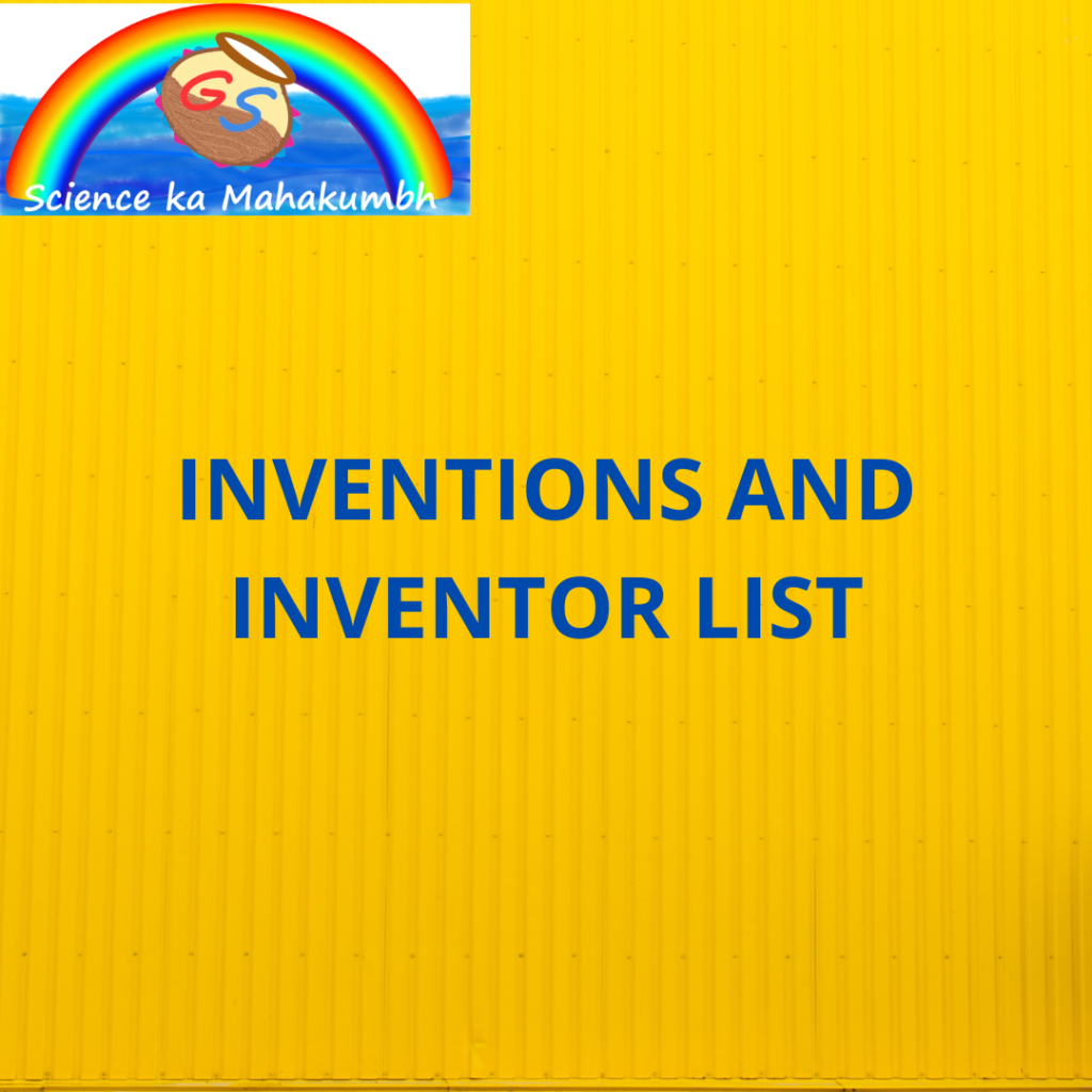 INVENTIONS AND INVENTOR