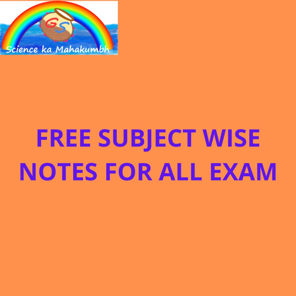 FREE SUBJECT WISE NOTES FOR ALL EXAM