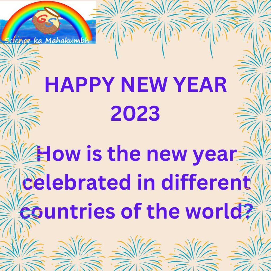 How is the new year celebrated in different countries of the world?
