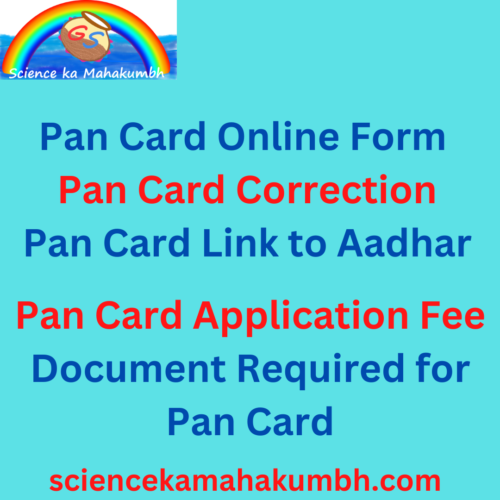 New Pan Card Online Form, Correction, Link to Aadhar Science ka Mahakumbh