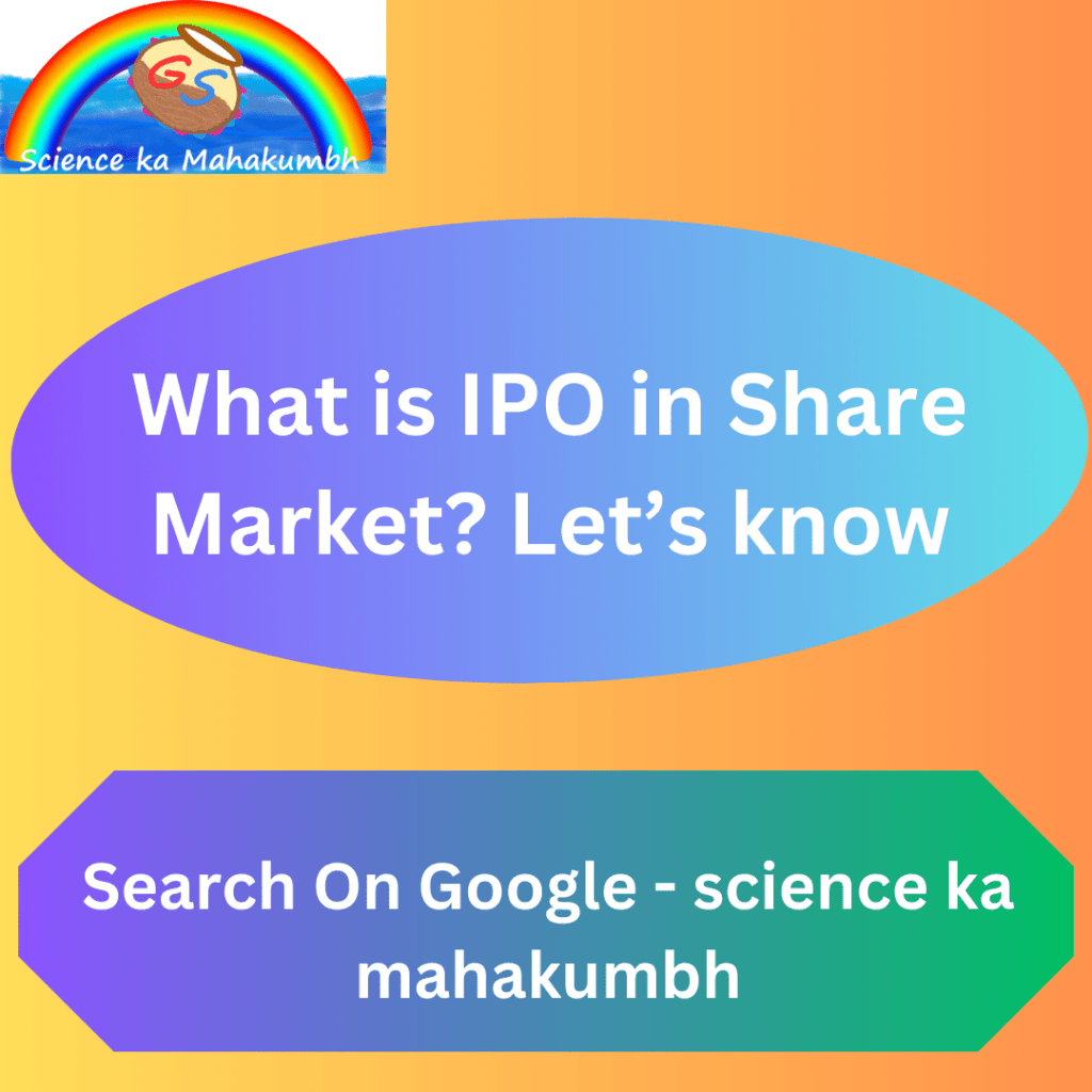 What is IPO in Share Market? Let’s know