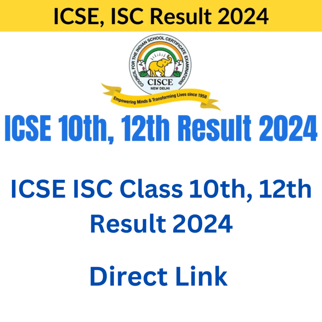 ICSE ISC Class 10th, 12th Result 2024 